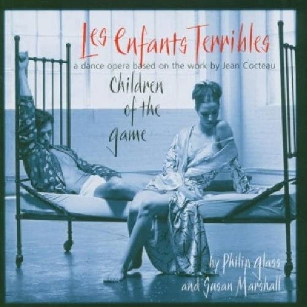 Philip Glass - Les enfants terribles (CD) - Velvet Music