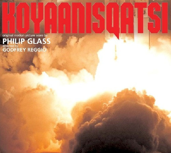 Philip Glass - Koyaanisqatsi (CD) - Velvet Music