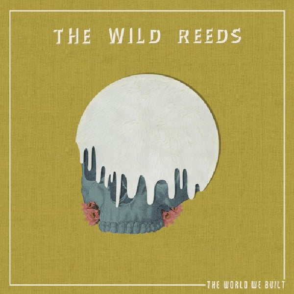 Wild Reeds - World we built (CD) - Velvet Music