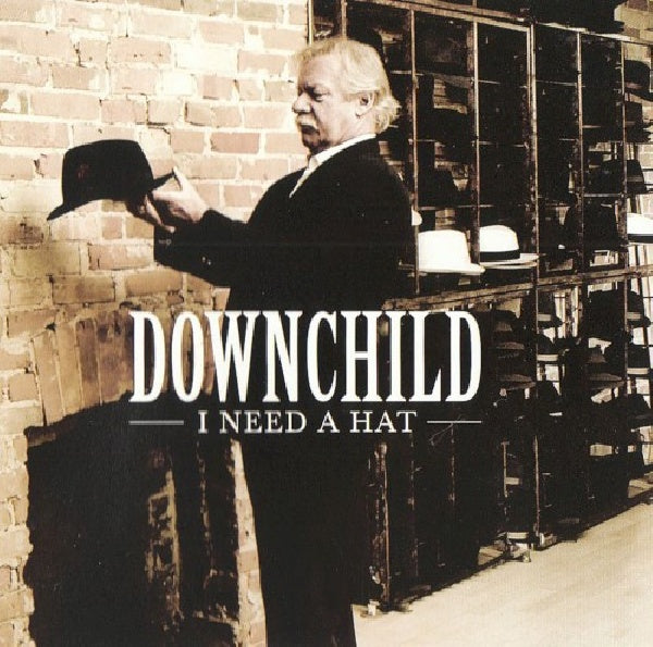 Downchild Blues Band - I need a hat (CD) - Velvet Music