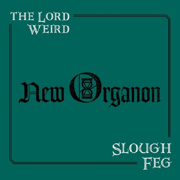 Lord Weird Slough Feg - New organon (CD)