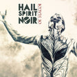 Hail Spirit Noir - Oi magoi (CD) - Velvet Music