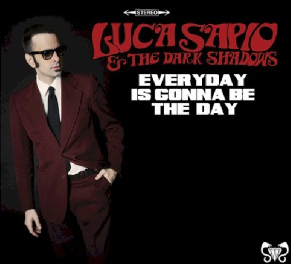 Luca Sapio & The Dark Shadows - Everyday is gonna be the day (CD) - Velvet Music