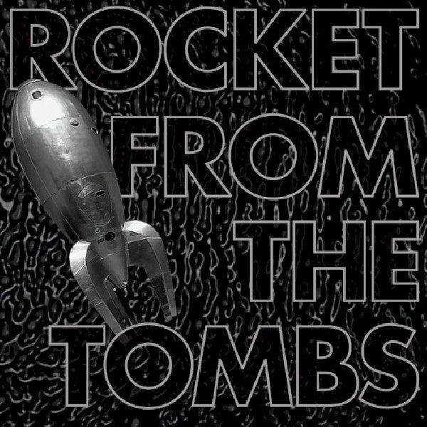 Rocket From The Tombs - Black record (CD) - Velvet Music