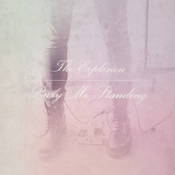 The Explosion - Bury me standing (LP) - Velvet Music