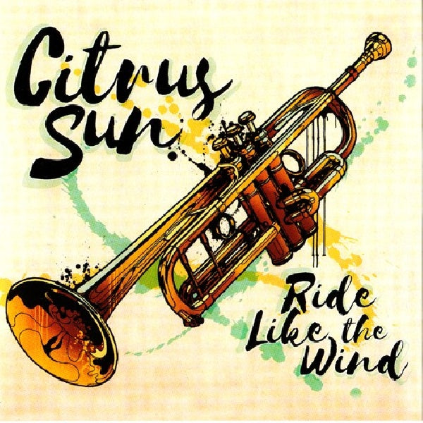 Citrus Sun - Ride like the wind (CD) - Velvet Music