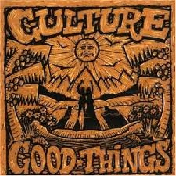 Culture - Good things =réédition= (CD)