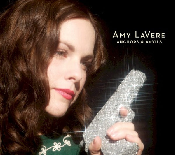 Amy Lavere - Anchors &amp; anvils =digi= (CD)