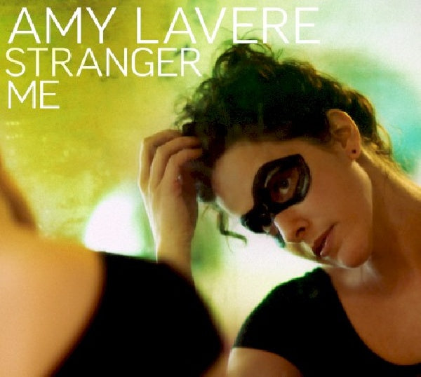 Amy Lavere - Stranger me (CD) - Velvet Music