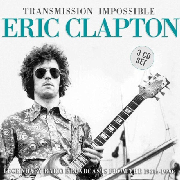 Eric Clapton - Transmission impossible (CD) - Velvet Music