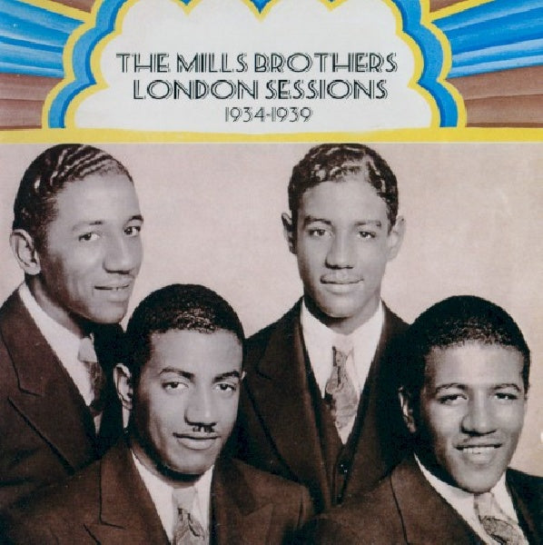 Mills Brothers - London sessions 1934-39 (CD)