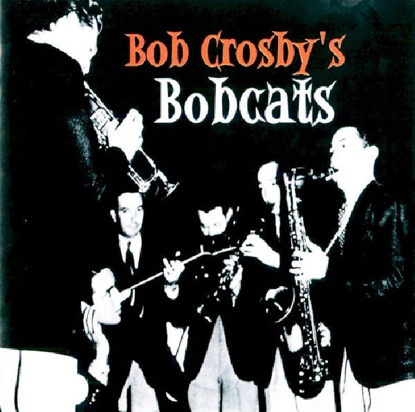 Bob Crosby & Bobcats - Bob crosby's bobcats (CD) - Velvet Music
