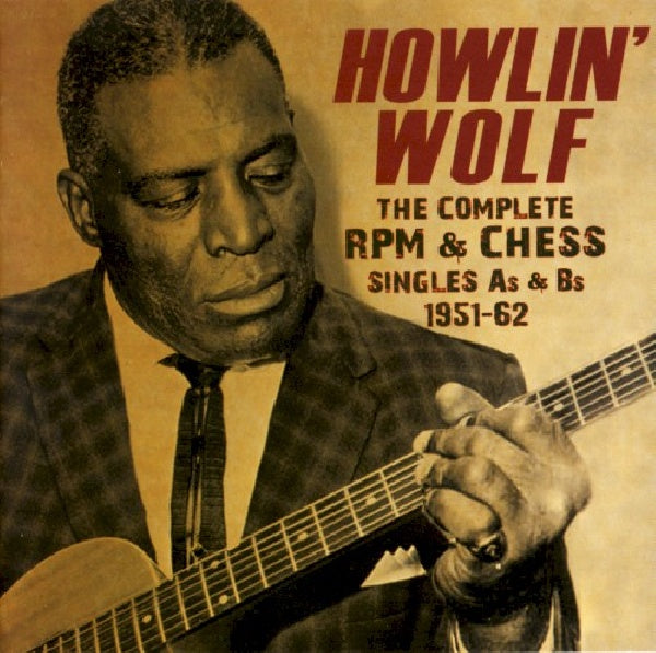 Howlin' Wolf - Complete rpm & chess singles (CD) - Velvet Music