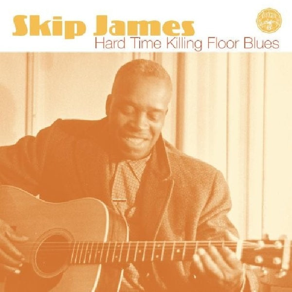 Skip James - Hard time killing floor b (CD) - Velvet Music