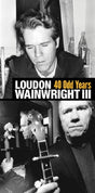 Loudon Wainwright -iii- - 40 odd years (CD) - Velvet Music