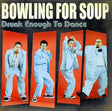 Bowling For Soup - Drunk enough to dance (CD) - Velvet Music