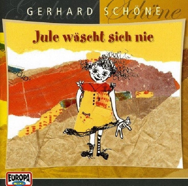 Gerhard Schöne - Jule wäscht sich nie (CD)