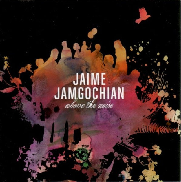 Jaime Jamgochian - Above the noise (CD) - Velvet Music