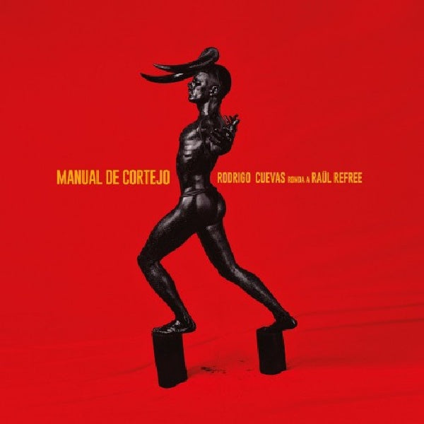Rodrigo Cuevas &amp; Raul Refree - Manual de cortejo (CD)