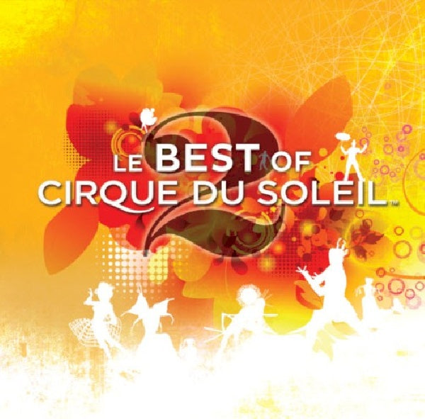 Cirque Du Soleil - Best of 2 (CD) - Velvet Music