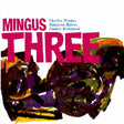 Charles Mingus -trio- - Mingus three (CD) - Velvet Music