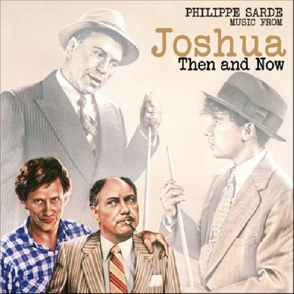 Philippe Sarde - Joshua then and now (CD)
