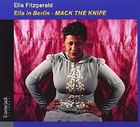 Ella Fitzgerald - Ella in berlin / mack the knife (CD) - Velvet Music