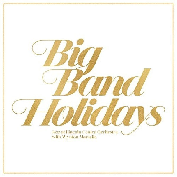 Jazz At Lincoln Center Orchestra - Big band holidays (CD) - Velvet Music