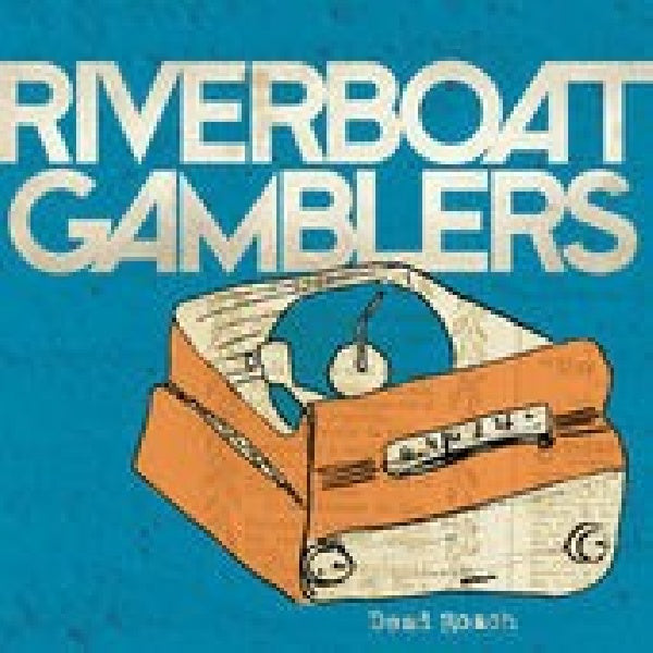 Riverboat Gamblers - Dead roach (12-inch maxi-single)