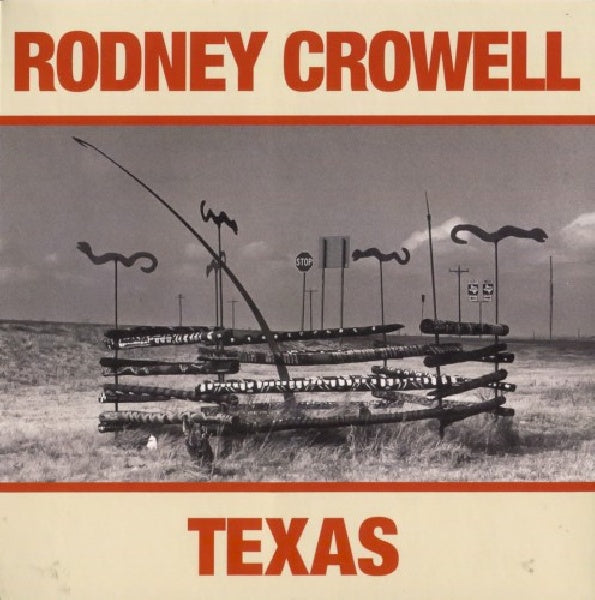Rodney Crowell - Texas (CD)