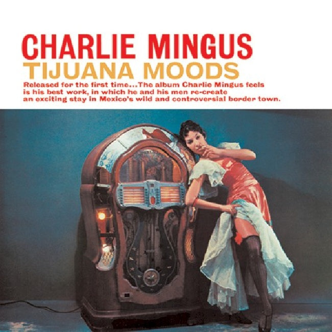 Charles Mingus - Tijuana moods (CD) - Velvet Music