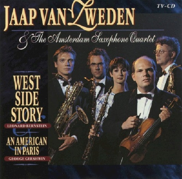 Amsterdam Saxophone Quartet & Jaap Van Zweden - West side story & an american in paris (CD) - Velvet Music