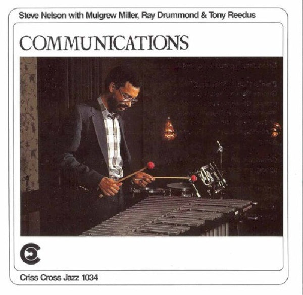 Steve (quartet) Nelson - Communications (CD)