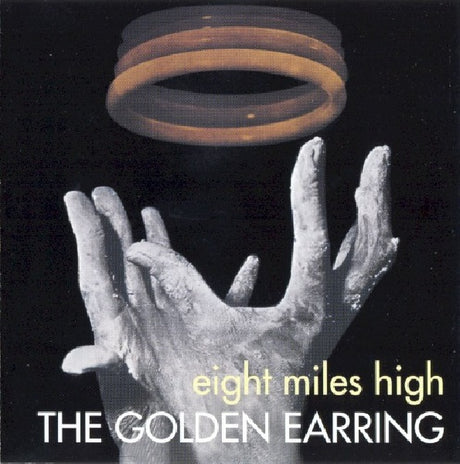 Golden Earring - Eight miles high (remastered & expanded) (CD) - Velvet Music