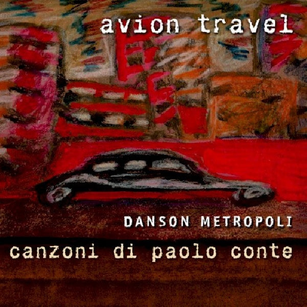 Avion Travel - Danson metropoli - canzioni de p. c (CD) - Velvet Music