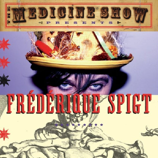 Frederique Spigt - The medicine show (CD)