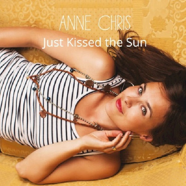 Anne Chris - Just kissed the sun (CD) - Velvet Music