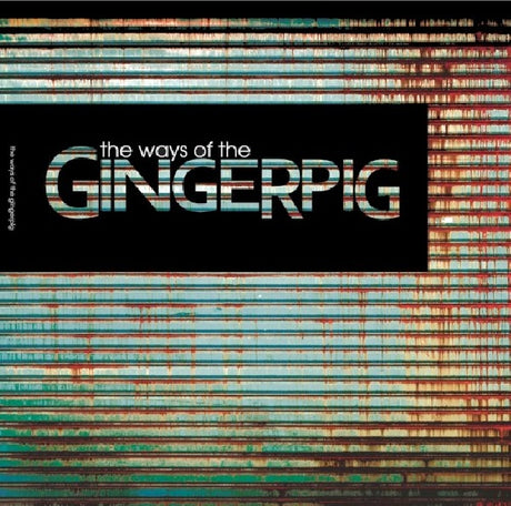 Gingerpig - Ways of the gingerpig (CD) - Velvet Music
