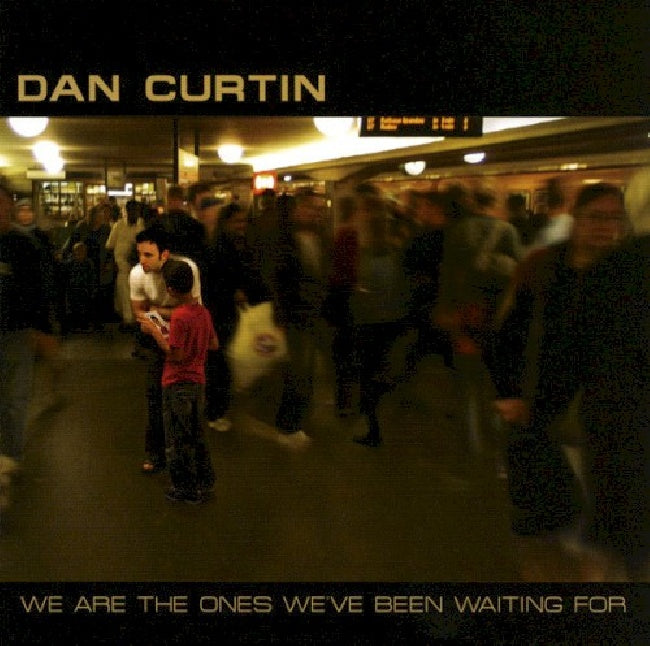 Dan Curtin - We are the ones.. (CD)