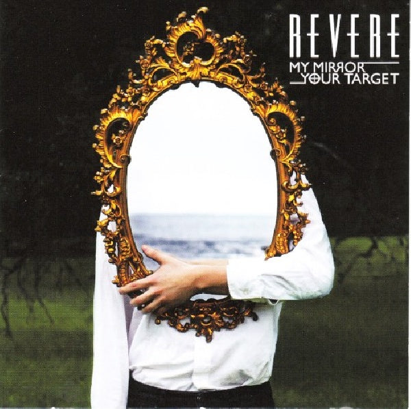 Revere - My mirror/your target (CD) - Velvet Music