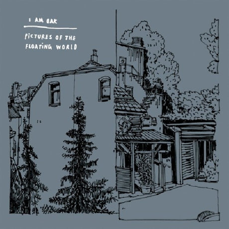 I Am Oak - Pictures of the floating world (12-inch maxi-single) - Velvet Music