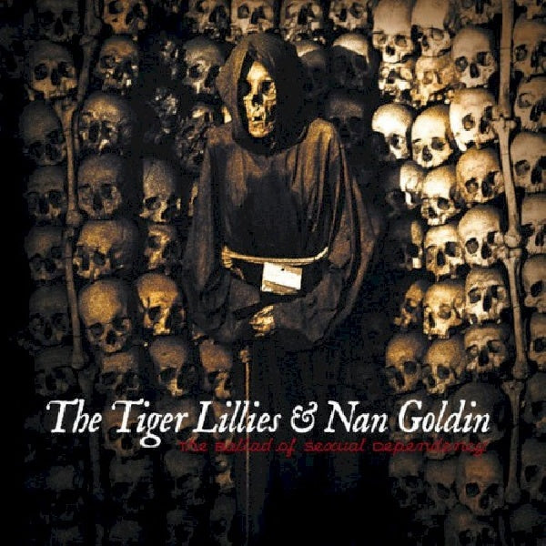 Tiger Lillies - Ballad of sexual dependency (CD)