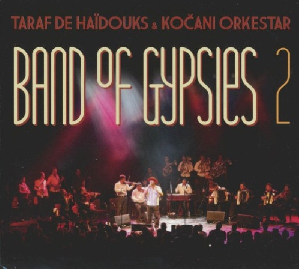 Taraf De Haidouks - Band of gypsies 2 (CD) - Velvet Music