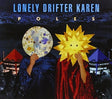 Lonely Drifter Karen - Poles (CD) - Velvet Music