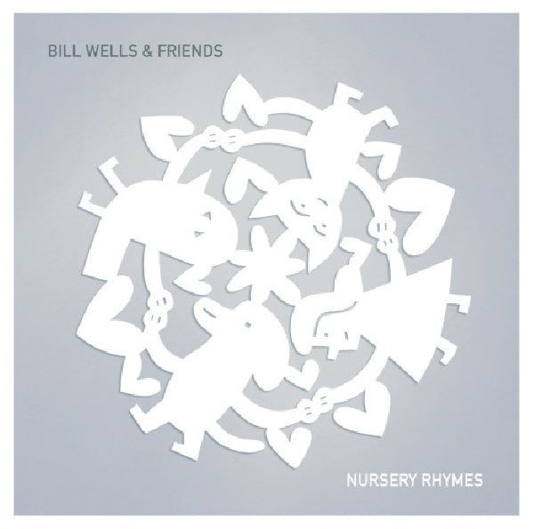 Bill Wells & Friends - Nursery rhymes (CD) - Velvet Music