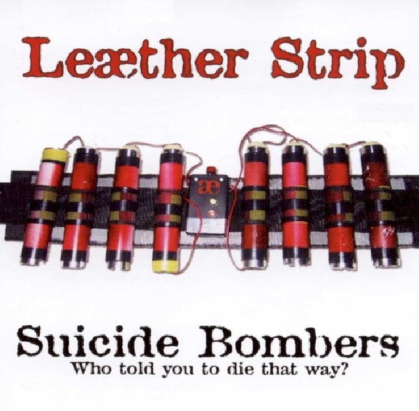 Leaether Strip - Suicide bombers -mcd- (CD)