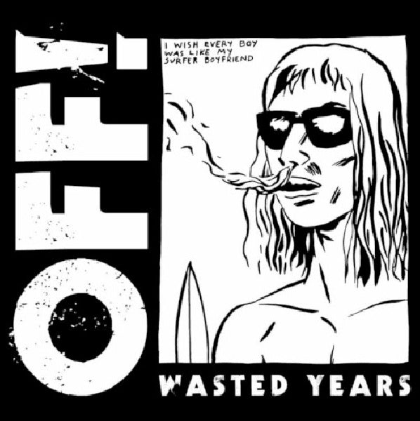 Off! - Wasted years (LP) - Velvet Music