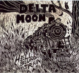 Delta Moon - Hell bound train (CD) - Velvet Music