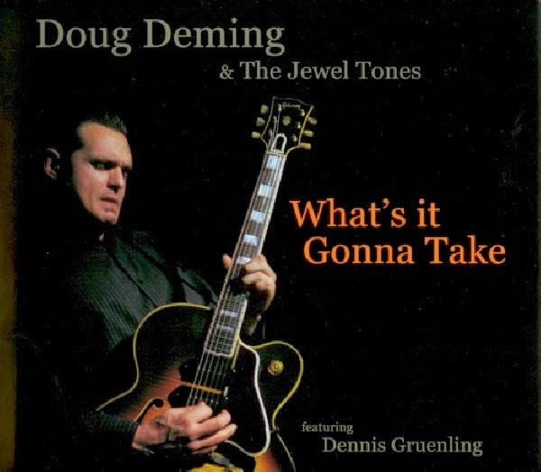 Doug Deming - What's it gonna take (CD) - Velvet Music