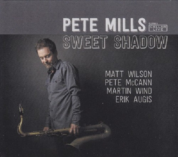 Pete Mills - Sweet shadow (CD) - Velvet Music